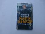 Maarten van Rossem, waarom is de burger boos?, Ophalen of Verzenden, 20e eeuw of later, Zo goed als nieuw