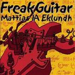 CD: Mattias Ia Eklundh – Freak Guitar (ZGAN) JAPANSE PERSING, Cd's en Dvd's, Cd's | Hardrock en Metal, Ophalen of Verzenden, Zo goed als nieuw