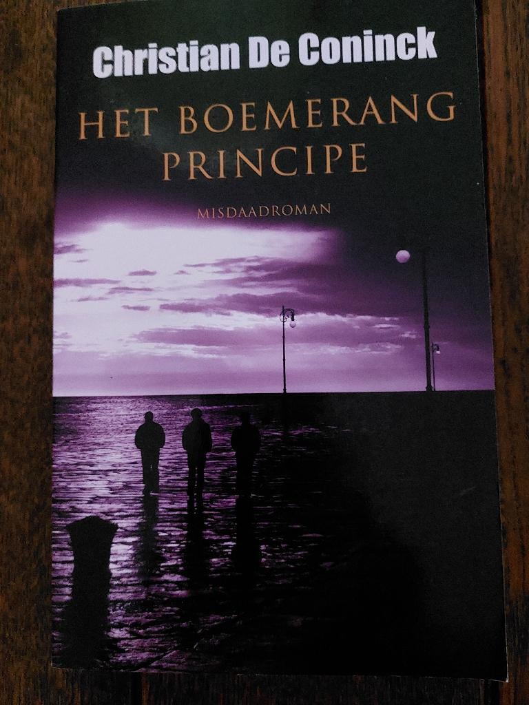 Christian De Coninck: het boemerangsprincipe, Boeken, Thrillers, Zo goed als nieuw, België, Ophalen of Verzenden