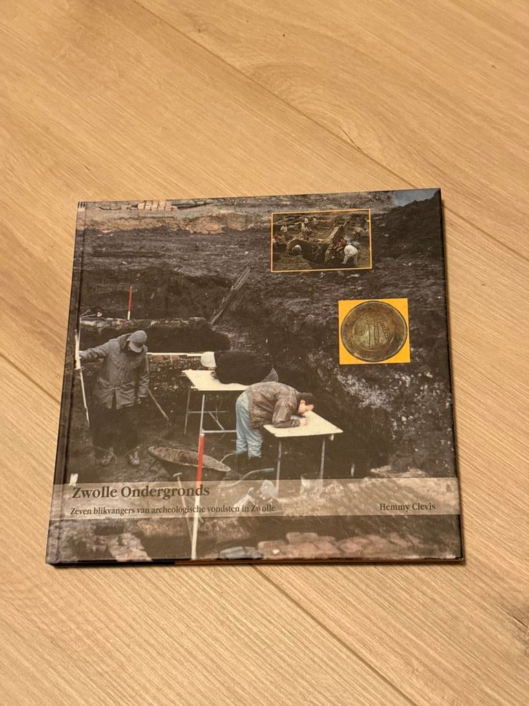 Zwolle Ondergronds: Archeologische Vondsten, Ophalen of Verzenden, 20e eeuw of later, Gelezen