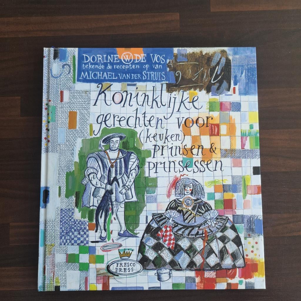 Koninklijke Gerechten voor Prinsen & Prinsessen, Gelezen, Hoofdgerechten, Ophalen of Verzenden, Dorine de Vries
