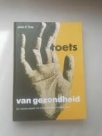 Toets van Gezondheid: Een nieuwe aanpak, Ophalen of Verzenden, Zo goed als nieuw, Gezondheid en Conditie, John F. Thie