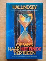 Op weg naar het einde der tijden - Hal Lindsey, Ophalen of Verzenden, Gelezen