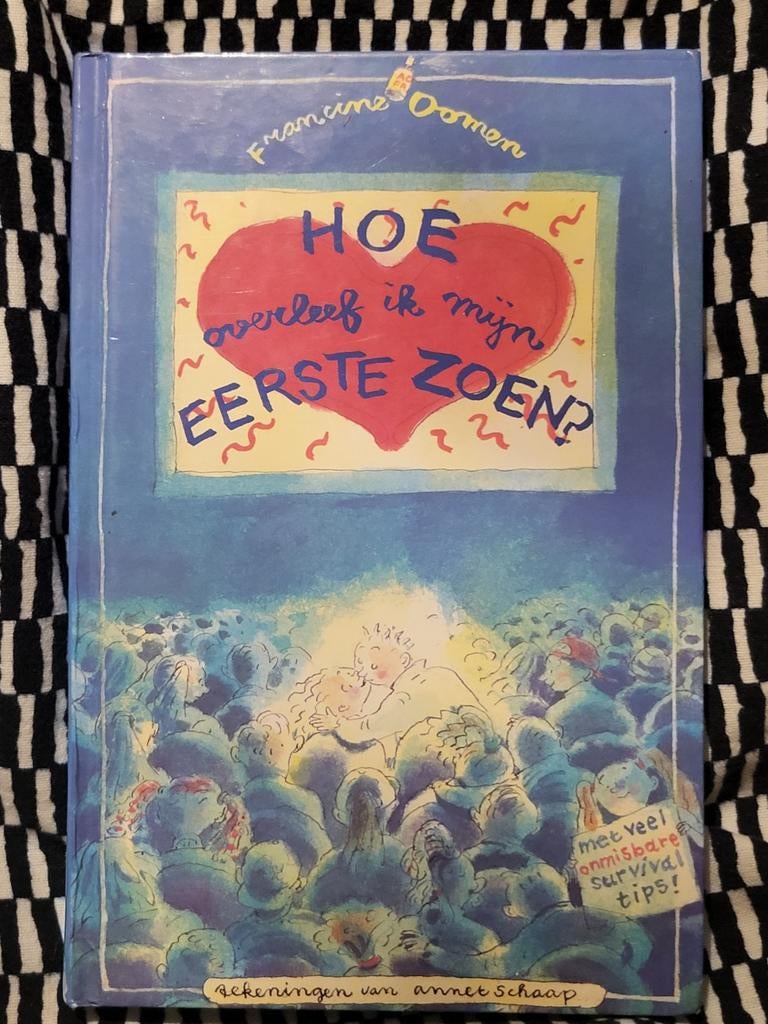 Francine Oomen - Hoe overleef ik mijn eerste zoen?, Boeken, Fictie algemeen, Francine Oomen, Ophalen of Verzenden, Zo goed als nieuw