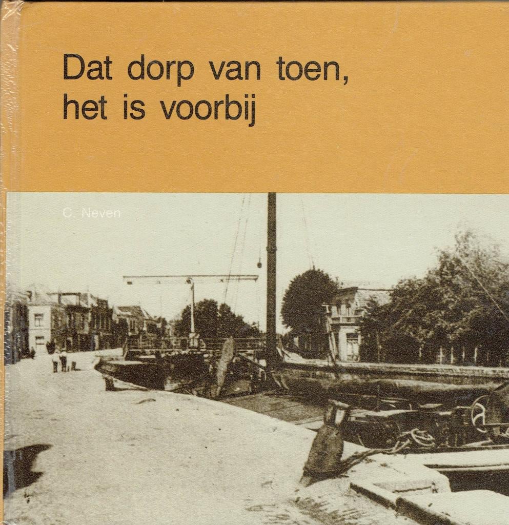 Waddinxveen -Dat Dorp van Toen, Ophalen of Verzenden, Gelezen