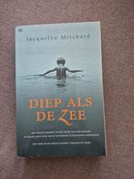 Diep als de zee - Jacquelyn Mitchard, Ophalen of Verzenden, Gelezen, Jacquelyn Mitchard, Europa overig