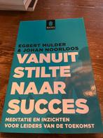 Vanuit Stilte Naar Succes - Egbert Mulder & Johan Noorloos, Ophalen of Verzenden, Zo goed als nieuw, Maatschappij en Samenleving