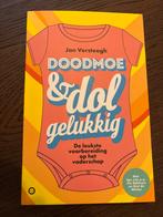 Doodmoe & dolgelukkig - Jan Versteegh, Ophalen of Verzenden, Zo goed als nieuw, Zwangerschap en Bevalling