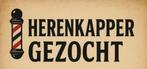 Kapper gezocht collega ervaren kapper, Vacatures, Vacatures | Uiterlijke verzorging, Overige vormen