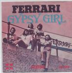 Nederpop- Ferrari- Gypsy Girl, Verzenden, Gebruikt, Pop