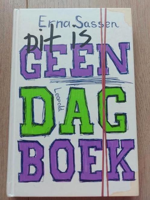 Erna Sassen - Dit is geen dagboek, Boeken, Kinderboeken | Jeugd | 13 jaar en ouder, Zo goed als nieuw, Ophalen of Verzenden