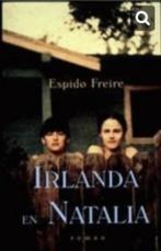 Irlanda en Natalia - Espido Freire, Espido Freire, Ophalen of Verzenden, Europa overig, Zo goed als nieuw