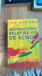 Jan Storms - Destructieve relaties op de schop, Ophalen of Verzenden, Zo goed als nieuw, Jan Storms