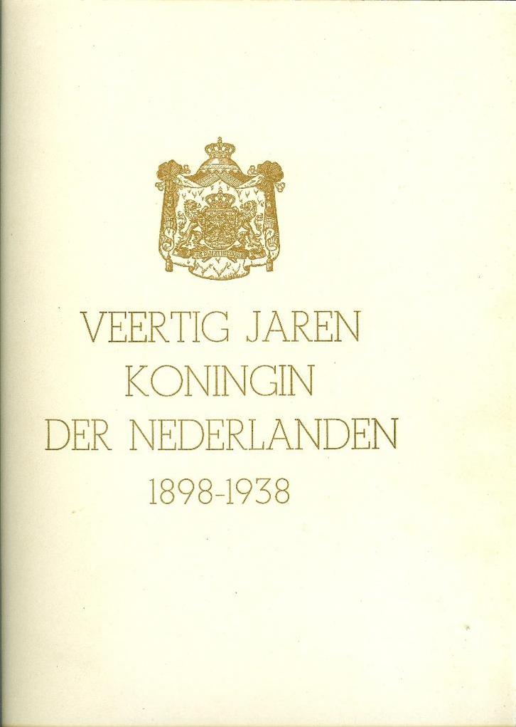 1898-1938 Veertig jaren Koningin der Nederlanden, Verzamelen, Koninklijk Huis en Royalty, Zo goed als nieuw, Tijdschrift of Boek