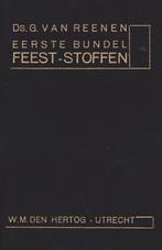 DS.G.VAN REENEN - EERSTE BUNDEL FEEST-STOFFEN, Boeken, Ophalen of Verzenden, Gelezen
