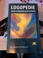 M. Pronk-Boerma - Logopedie voor onderwijsgevenden, Sociale wetenschap, Ophalen of Verzenden, Zo goed als nieuw, M. Pronk-Boerma