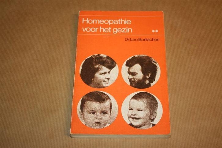 Homeopathie voor het gezin. Dr. Leo Borliachon., Boeken, Gezondheid, Dieet en Voeding, Gelezen, Ophalen of Verzenden