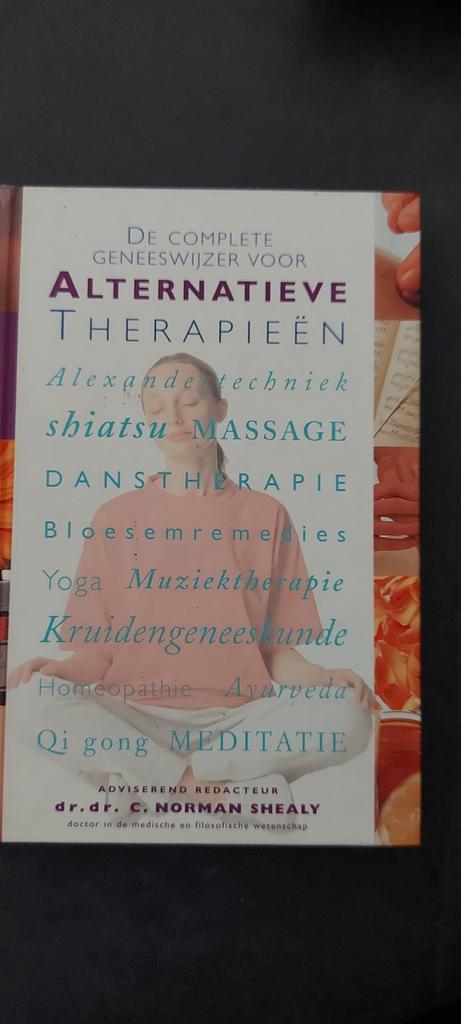 Alternatieve Therapieën - C. Norman Shealy, Boeken, Esoterie en Spiritualiteit, Zo goed als nieuw, Achtergrond en Informatie, Overige onderwerpen