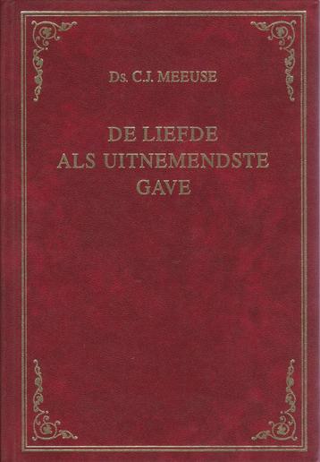 DS.C.J.MEEUSE - DE LIEFDE ALS UITNEMENDSTE GAVE beschikbaar voor biedingen