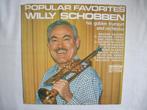 Willy Schobben - Popular favorites LP, Ophalen of Verzenden, Gebruikt, 12 inch, Levenslied of Smartlap