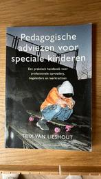 Pedagogische adviezen voor speciale kinderen, Ophalen of Verzenden, Zo goed als nieuw, Ted van Lieshout