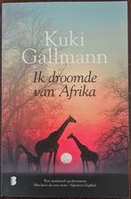 Ik Droomde van Afrika - Kuki Gallmann, Boeken, Kuki Gallmann, Ophalen of Verzenden, Zo goed als nieuw, Nederland