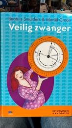Veilig zwanger - Mariel Croon, Beatrijs Smulders., Boeken, Zwangerschap en Bevalling, Mariel Croon; Beatrijs Smulders, Ophalen of Verzenden