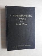Levensbeschrijving en Preken door Ds. W. Baaij, Boeken, Ophalen of Verzenden, Zo goed als nieuw