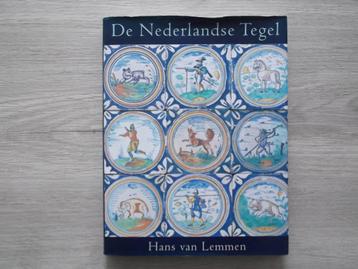 De Nederlandse tegel. Harlingen, Makkum, Delft, Utrecht. beschikbaar voor biedingen