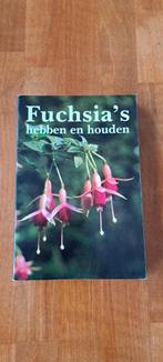 Fuchsia's heben en houden, Ophalen of Verzenden, Zo goed als nieuw, Tuinieren en Tuinplanten