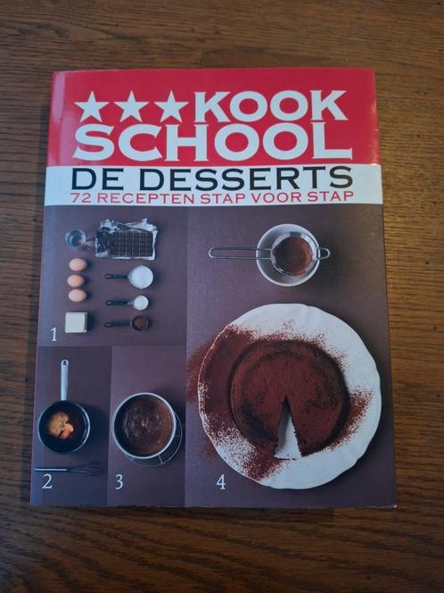 Kookschool De Desserts- 72 recepten, Boeken, Kookboeken, Zo goed als nieuw, Taart, Gebak en Desserts, Nederland en België, Ophalen of Verzenden