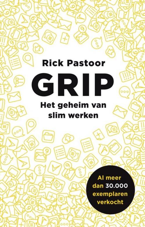 Rick Pastoor, Grip, Het geheim van slim werken, Boeken, Literatuur, Zo goed als nieuw, Nederland, Ophalen of Verzenden
