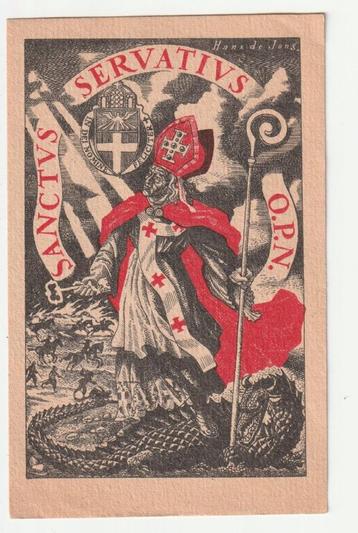 Hans de Jong Sanctus Servatius O.P.N. prentje 1921 beschikbaar voor biedingen