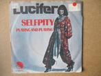 s3069 lucifer - selfpity, Ophalen, Gebruikt, 7 inch, Single