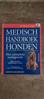 Medisch Handboek Honden - Dr. Bruce Fogle, Boeken, Ophalen of Verzenden, Zo goed als nieuw, Dr. Bruce Fogle