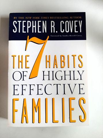  The 7 habits of highly effective families -Stephen R. Covey beschikbaar voor biedingen