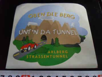 sticker Oostenrijk Arlberg Strassentunnel Oben die berg unt' beschikbaar voor biedingen