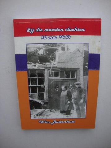 Zij die moesten vluchten ,  10 mei 1940