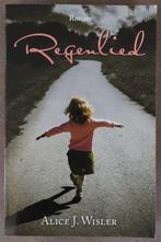 Alice J. Wisler: Regenlied, Boeken, Ophalen of Verzenden, Zo goed als nieuw