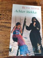 Achter Mekka - Betsy Udink, Ophalen of Verzenden, Gelezen, Betsy Udink, Nederland