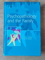 Psychopathology and the family - Jennifer Hudson & R.M.Rapee, Boeken, Studieboeken en Cursussen, Ophalen of Verzenden, Zo goed als nieuw