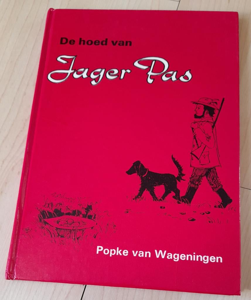 DE HOED VAN JAGER PAS Popke van Wageningen, Boeken, Ophalen of Verzenden, Gelezen, Fictie algemeen