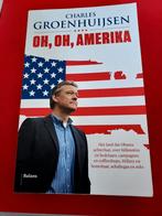 GESIGNEERD Oh, Oh, Amerika. Charles Groenhuijsen., Boeken, Geschiedenis | Wereld, Gelezen, Ophalen of Verzenden, 20e eeuw of later