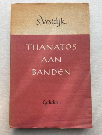 S. Vestdijk - Thanatos aan banden. Gedichten - 1948 beschikbaar voor biedingen