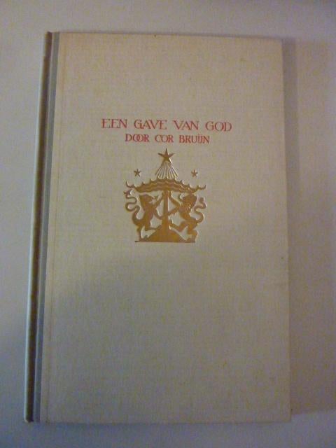Cor Bruijn - Een gave van God, Ophalen of Verzenden, Gelezen