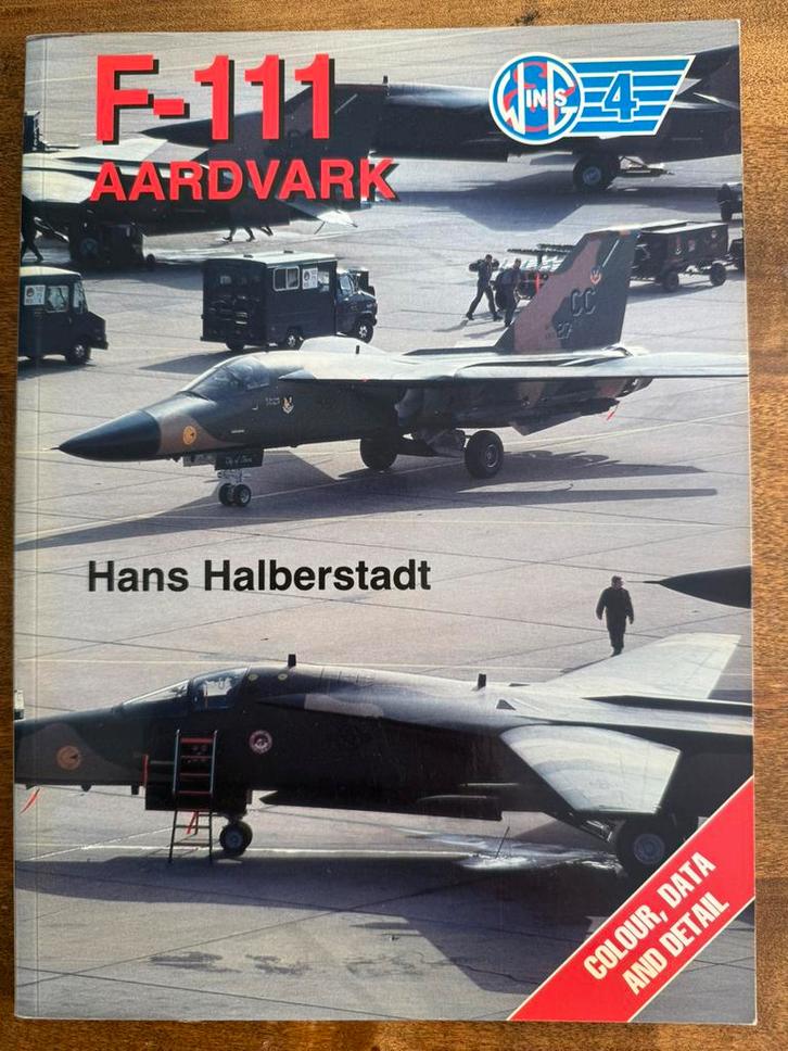 F-111 Aardvark Wings 4 Hans Halberstadt USAF, Boeken, Oorlog en Militair, Zo goed als nieuw, Luchtmacht, 1945 tot heden, Ophalen of Verzenden