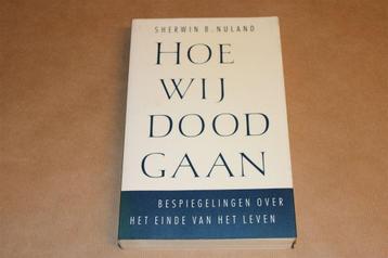 Hoe wij Doodgaan — Visie Chirurg op het Sterfproces beschikbaar voor biedingen