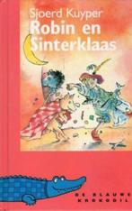 Robin en Sinterklaas - Sjoerd Kuyper ill: Sandra Klaassen**, Ophalen of Verzenden, Zo goed als nieuw