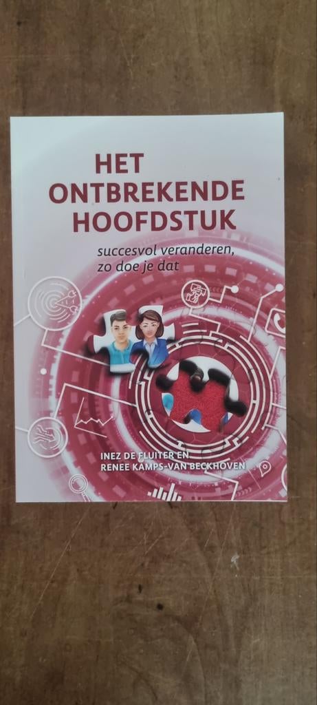 Het Ontbrekende Hoofdstuk - Succesvol Veranderen, Ophalen of Verzenden, Zo goed als nieuw, Inez de Fluiter en Renee Kamps-van Beckhoven