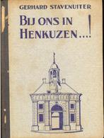 Gerhard Stavenuiter - Bij ons in HENKUZEN .... !, Ophalen of Verzenden, Gelezen